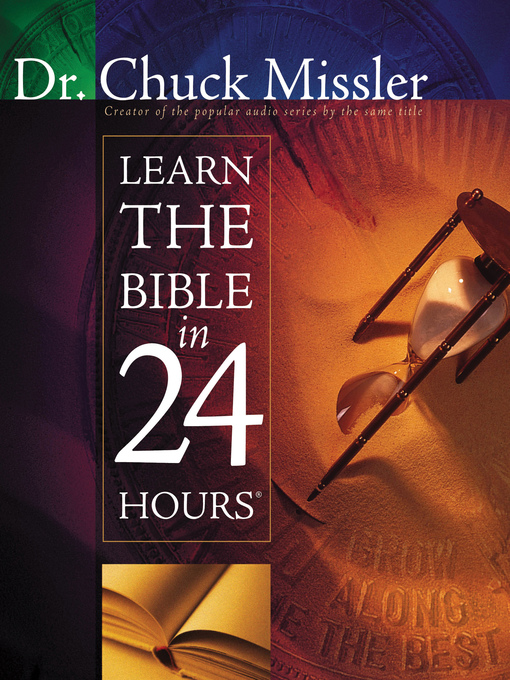 Title details for Learn the Bible in 24 Hours by Chuck Missler - Available